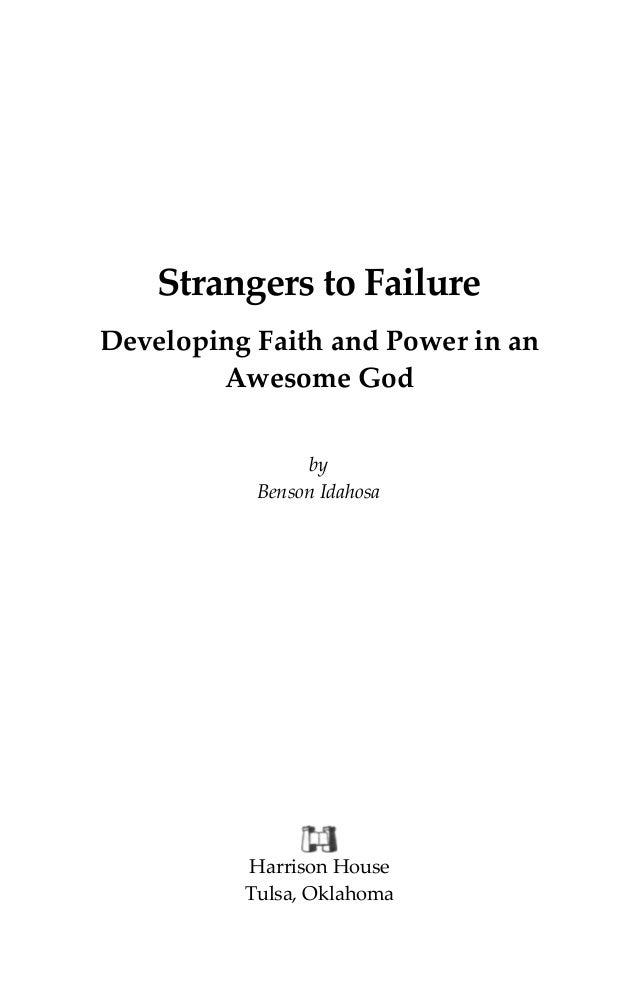 Strangers to failure : developing faith and power in an awesome God